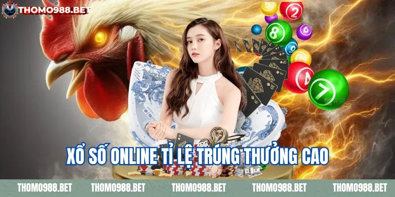 Xổ số online tỉ lệ trả thưởng cao